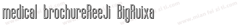 medical brochureReeJi BigRuixain Bo字体转换